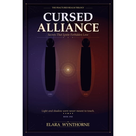 The Fractured Realm Trilogy Cursed Alliance: Secrets That Ignite Forbidden Love: A Slow-Burn Rivals-to-Lovers Romantasy of Dangerous Magic, Ancient , Book 1, (Paperback)