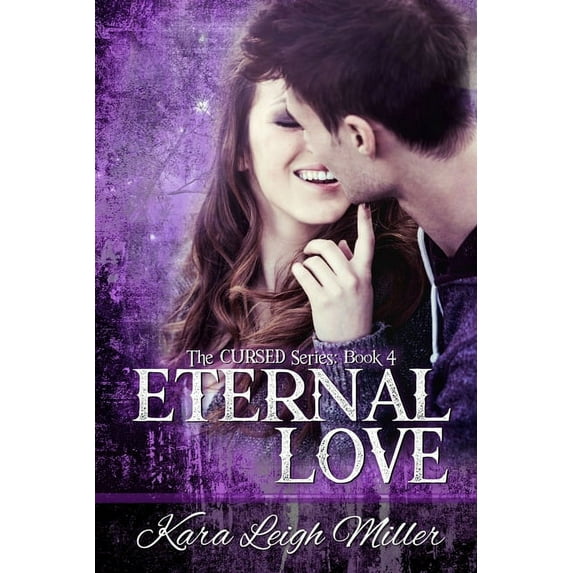 Cursed: Eternal Love : (The Cursed Series, Book 4) (Series #4) (Paperback)