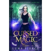 Harper Shadow Academy Cursed Magic Harper Shadow Academy Book Two, Book 2, Paperback