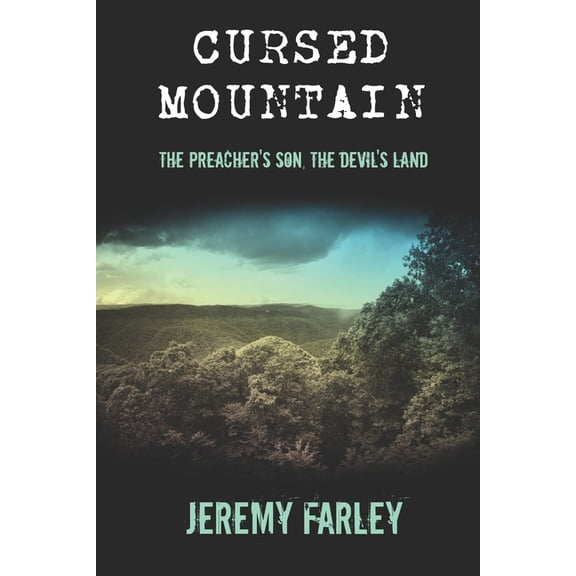 Cursed Mountain: The Preacher's Son, The Devil's Land, (Paperback)