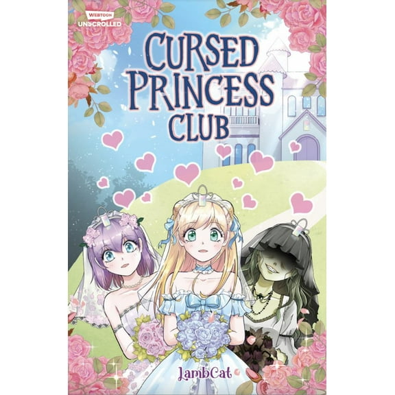 Cursed Princess Club Volume One: A WEBTOON Unscrolled Graphic Novel (Paperback)