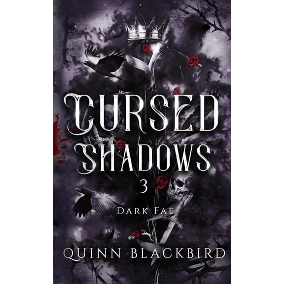 Cursed Shadows (the Dark Fae) Cursed Shadows 3 (The Dark Fae): Dark Fantasy Enemies to Lovers, Book 3, (Paperback)