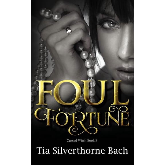 Cursed Witch: Foul Fortune (Series #3) (Paperback)