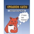 thumbnail image 1 of Cursing Cats Coloring Book: An Hilarious Adult Coloring Book For Cat Lovers, (Paperback), 1 of 1