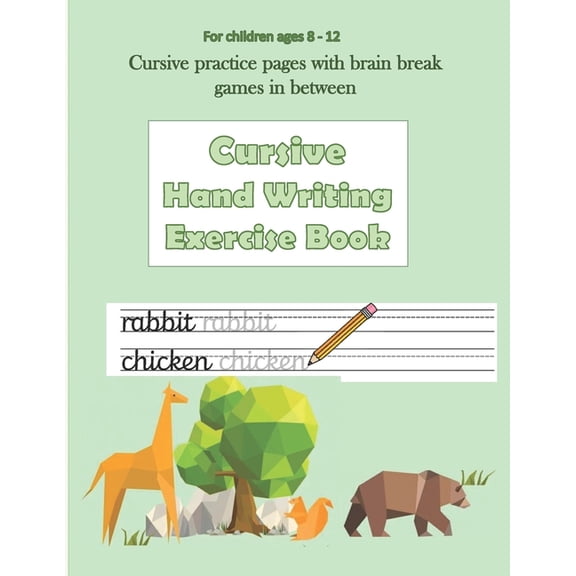Cursive Hand Writing Practice Book: Learn cursive letter formation by tracing. Letters and words. Fun games interspersed, (Paperback)