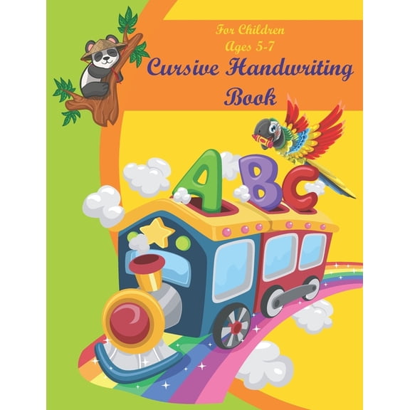 Cursive Handwriting Book For Children Ages 5-7: Alphabet Uppercase & Lowercase Activity Workbook For Kids Beginning, A Fun Workbook to Learn The Alphabet Using Games and Gift Idea for Girls and Boys,