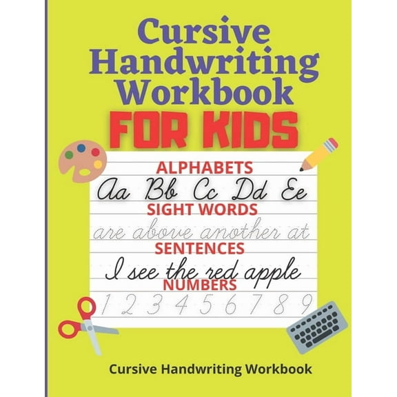 Cursive Handwriting : For Kids