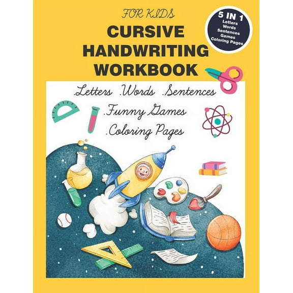 Cursive Handwriting for Kids. 5 in 1 Practicing Cursive Handwriting for kids Beginners to Master Letters, Words, Sentences by Funny Games and Coloring Animals. (Paperback)