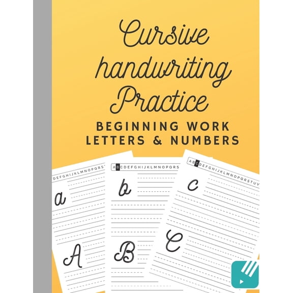 Cursive Handwriting Practice Beginning Work Letters and Numbers: Writing practice workbook to master cursive letters and, (Paperback)