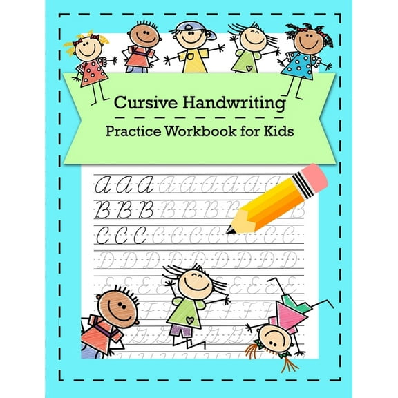 Cursive Handwriting Practice Workbook for Kids: Cursive for Beginners K-2, (Paperback)