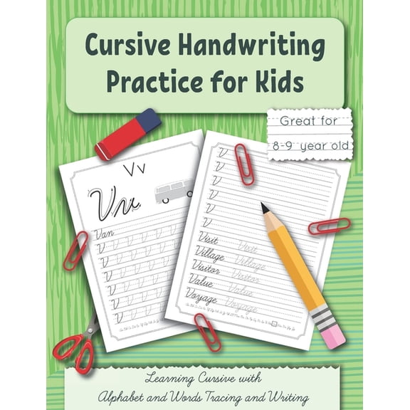 Handwriting Workbooks for Kids Cursive Handwriting Practice for Kids: Learning Cursive with Alphabet and Words Tracing and Writing. Great for 8-9 year , Book 2, (Paperback)