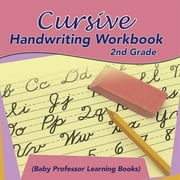 Cursive Handwriting Workbook 2nd Grade Baby Professor Learning Books, Paperback