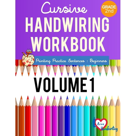 Cursive Handwriting Workbook: 2nd grade: Printing Practice Sentences: Beginner (Paperback)