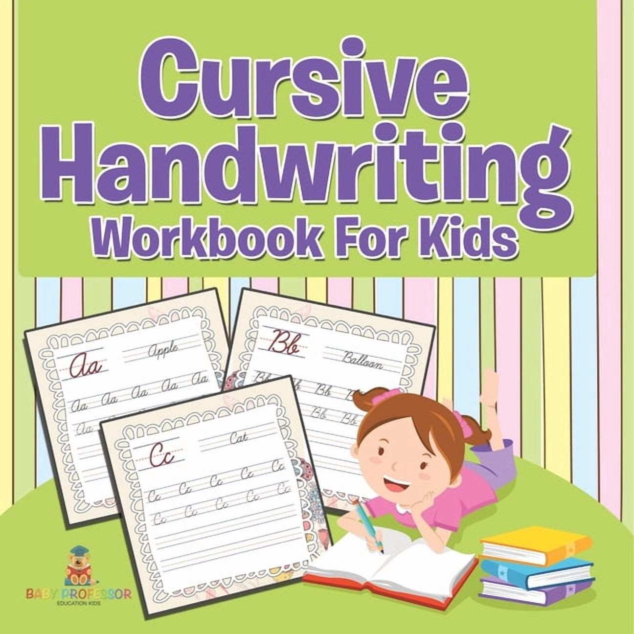 Cursive Handwriting Workbook For Kids: Baby Professor Edition, (Paperback)