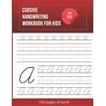thumbnail image 1 of Cursive Handwriting Workbook For Kids: Cursive writing practice book to learn writing in cursive (Paperback), 1 of 1