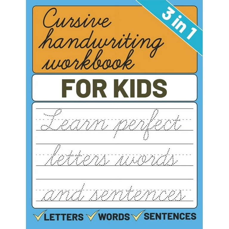 Handwriting Workbook for Kids: 3-in-1 Writing Practice Book to Master Letters, Words & Sentences [Book]
