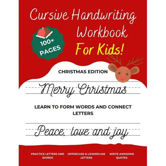 Cursive Handwriting Workbook For Kids Christmas Edition: A beginning cursive writing practice book for kids Beginners (Cursive Letter Tracing Book) (C