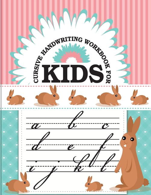 Cursive Handwriting Workbook for Kids: Cursive handwriting workbook for kids: workbook cursive, k workbook age 5, cursive handwriting workbook for teens, workbooks for preschoolers (Paperback)