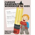 thumbnail image 1 of Cursive Handwriting Workbook for Kids : Numbers and Letters Learning cursive handwriting workbook - Cursive writing practice book for beginners, kindergarten or children up to 4th grade - Teach cursive handwriting with amazing Dot to dot cursive (Paperback), 1 of 1