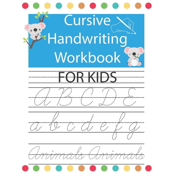 Cursive Handwriting Workbook For Kids: Tracing Cursive handwriting Alphabet letters workbook for Kids & Beginners, pract, (Paperback)