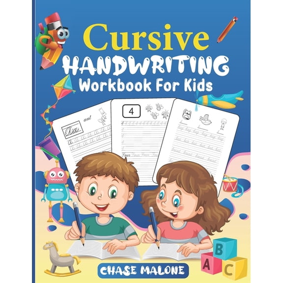 Cursive Handwriting Workbook For Kids: Writing Practice Book 3-in-1 Letters, Words & Numbers. Workbook for beginners to , (Paperback)
