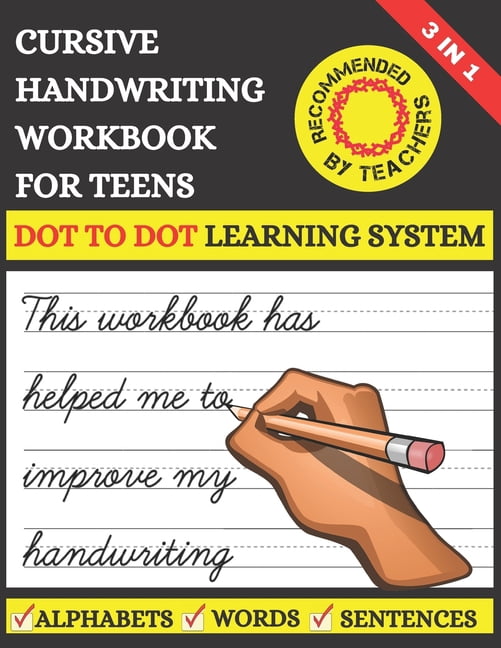 Cursive Handwriting Workbook For Teens: Learn to Write Cursive For Kids ...