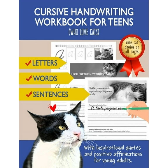 Cursive Handwriting Workbook for Teens (Who love cats): Cursive letter dot-to-dot tracing book for beginners to practice and learn writing in continuous cursive. (Paperback)