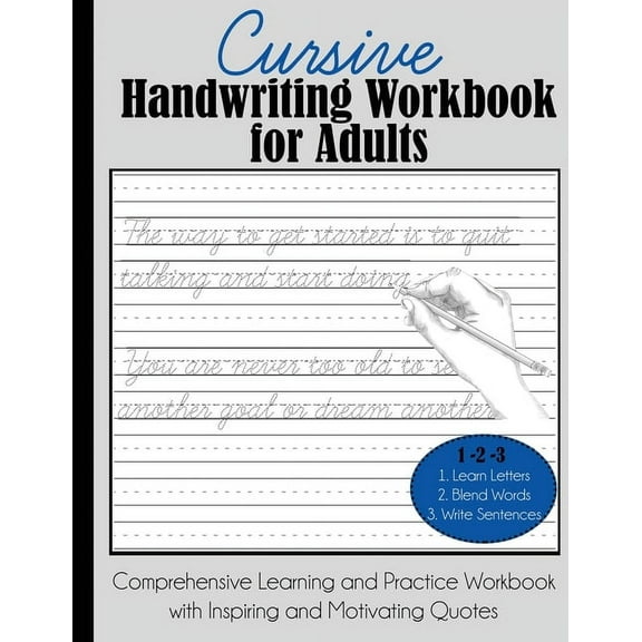 Cursive Handwriting Workbook for Adults: Comprehensive Learning and Practice Workbook with Inspiring and Motivating Quot, (Paperback)