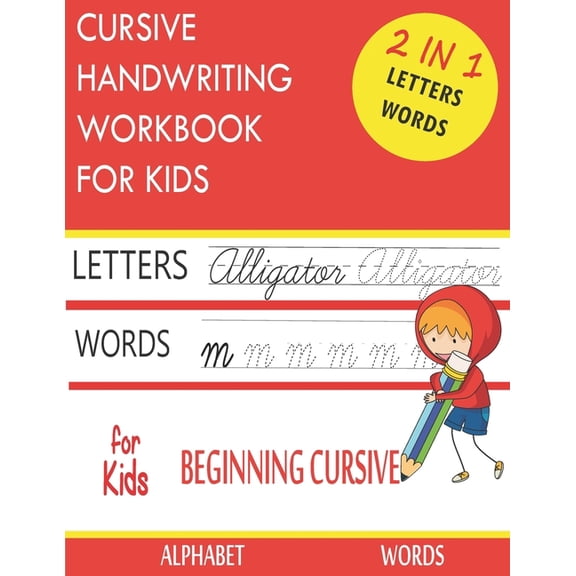 Cursive Handwriting Workbook for Kids 2-in-1: Writing Practice Book to Master Letters, Words, (Paperback)