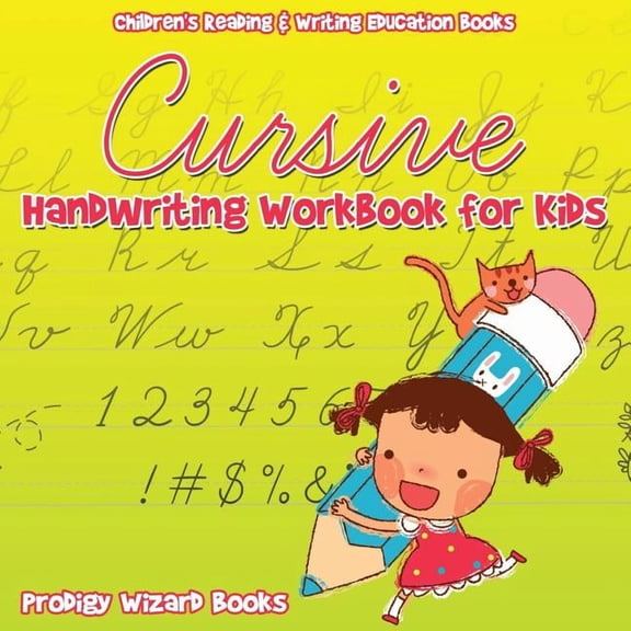 Cursive Handwriting Workbook for Kids: Children's Reading & Writing Education B, (Paperback)