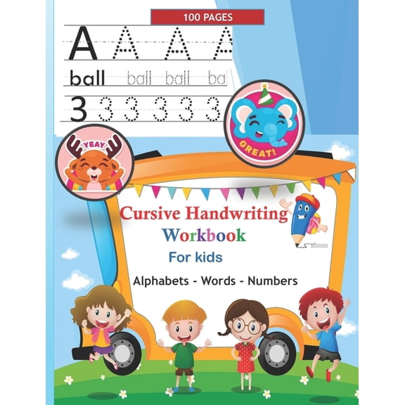Cursive Handwriting Workbook for Kids: Letters, Words, Numbers, Practice line tracing, 100 pages, 8.5 x 11 - the perfect size (Paperback)