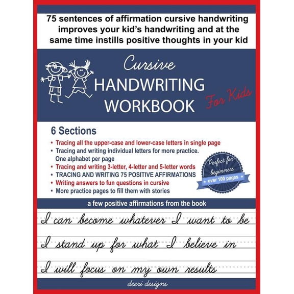 Cursive Handwriting Workbook for Kids: Trace and Write Letters, Words, 75 Positive Affirmations, Fun Questions to Answer Paperback