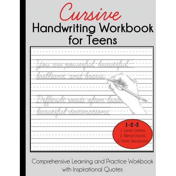 Cursive Handwriting Workbook for Teens: Comprehensive Learning and Practice Workbook with Inspirational Quotes, (Paperback)
