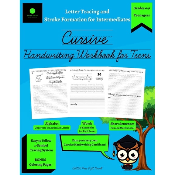 Cursive Handwriting Workbook for Teens: Letter Tracing and Stroke Formation for Intermediates: (Paperback) by J L Newell, Eslee Press