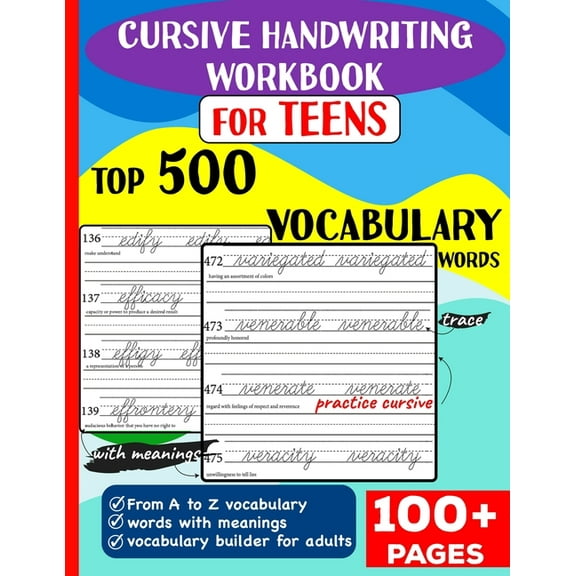 Cursive Handwriting Workbook for Teens: Top 500 Vocabulary Words A to Z with meanings to learn vocabulary builder for ad, (Paperback)