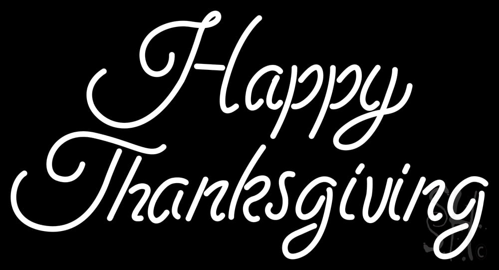 Cursive Happy Thanksgiving LED Neon Sign 13 x 24 - inches, Clear Edge ...