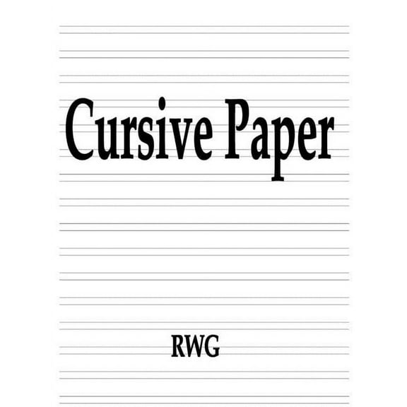 Cursive Paper: 200 Pages 8.5" X 11" (Paperback)