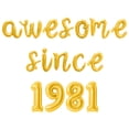 thumbnail image 1 of Cursive Script Letter Balloons - AWESOME SINCE 1981 16" Inch Alphabet Letters Foil Mylar Balloon Birthday Party Banner (Gold), 1 of 5