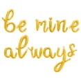 thumbnail image 1 of Cursive Script Letter Balloons - BE MINE ALWAYS 16" Inch Alphabet Letters Foil Mylar Balloon Valentines Day Party Banner (Gold), 1 of 5