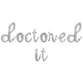 thumbnail image 1 of Cursive Script Letter Balloons - DOCTORED IT 16" Inch Alphabet Letters Foil Mylar Balloon Medical School or PhD Graduation Party Banner (Silver), 1 of 5