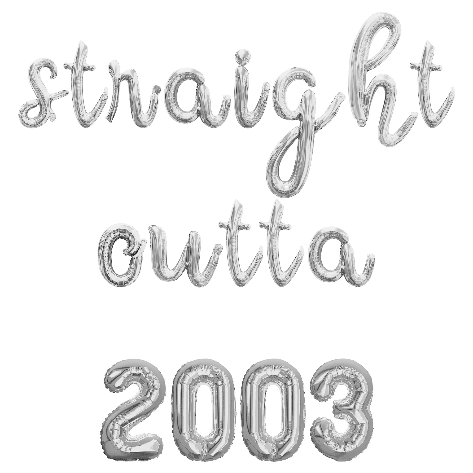 Cursive Script Letter Balloons - STRAIGHT OUTTA 2003 16