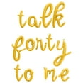 thumbnail image 1 of Cursive Script Letter Balloons - TALK FORTY TO ME 16" Inch Alphabet Letters Foil Mylar Balloon 40th Birthday Party Banner (Gold), 1 of 5