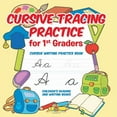 thumbnail image 1 of Cursive Tracing Practice for 1st Graders: Cursive Writing Practice Book Children's Reading and Writing Books, (Paperback), 1 of 1