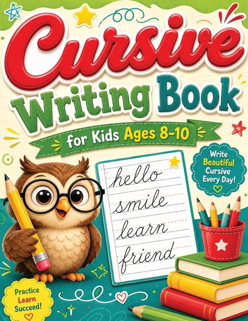 Cursive Writing Books for Kids age 8-10: A Practice Handwriting Learning Workbook with Mastering the Alphabet, Words, an, (Paperback)