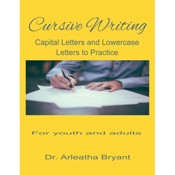 Cursive Writing: Capital Letters and Lowercase Letters to Practice (Paperback)