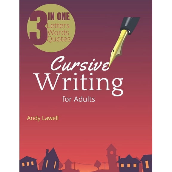 Cursive Writing for Adults: Cursive Handwriting Workbook for Adults, good handwriting for adults, handwriting books for , (Paperback)