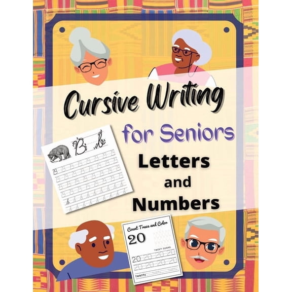 Cursive Writing for Senior's Letters and Numbers, (Paperback)