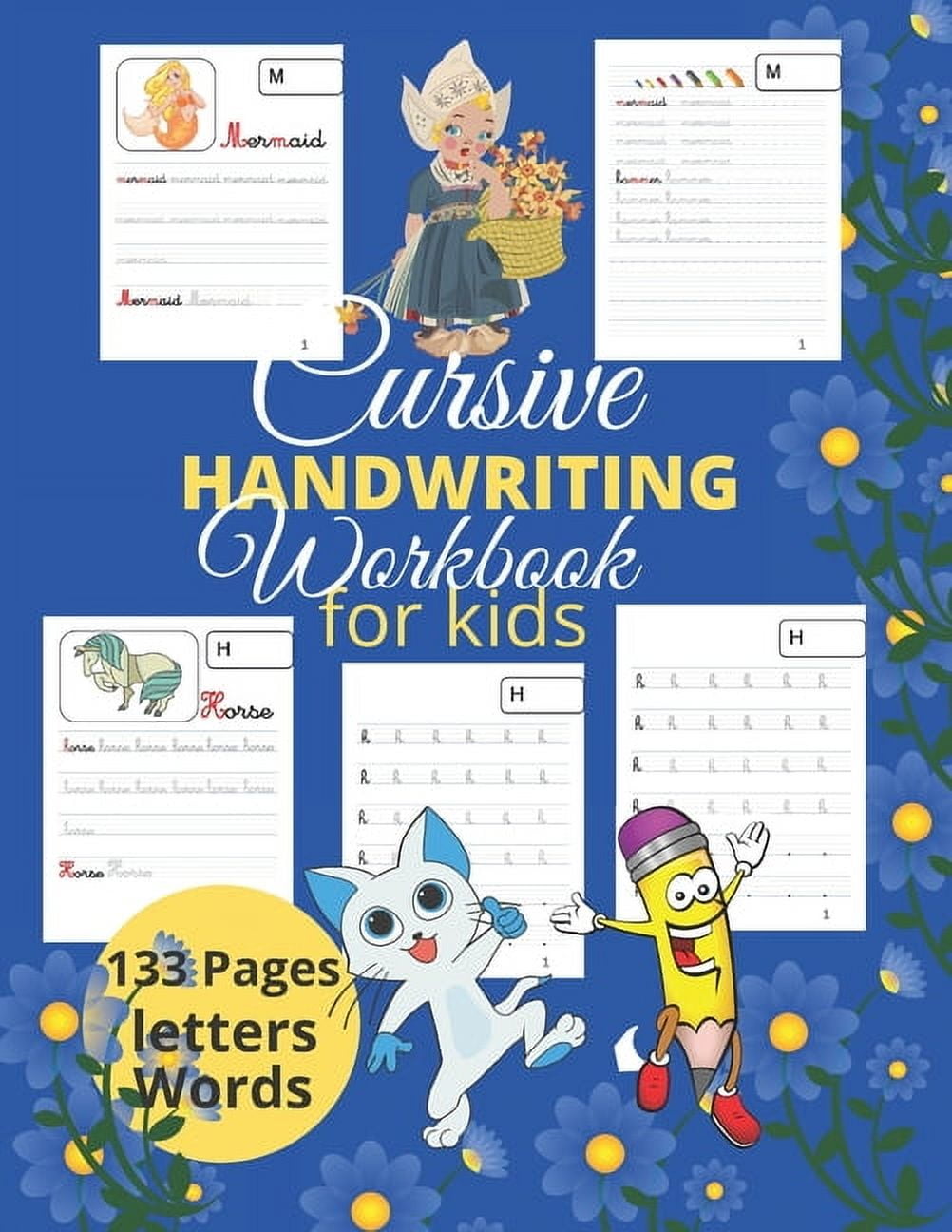 Cursive handwriting workbook for kids: 132 pages of exercices on ...