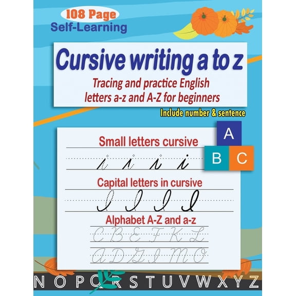 Cursive writing a to z: cursive handwriting workbook - cursive alphabet - Tracing and practice English letters a-z and A-Z for beginners