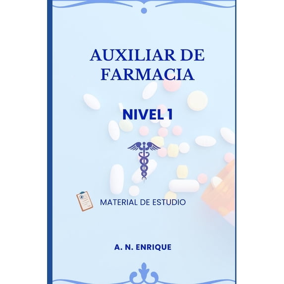 Ãrea Salud, Materiales de Estudio Auxiliar de Farmacia curso básico: Material de estudio, (Paperback)